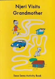 Njeri Visits Grandmother GRADE 4 READERS