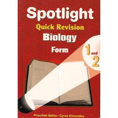 SPOTLIGHT QUICK REVISION BIOLOGY FORM 1& 2