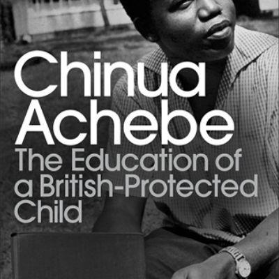 THE EDUCATION OF A BRITISH PROTECTED CHILD(SPOTLIGHT)