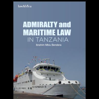 ADMIRALTY AND MARITIME LAW IN TANZANIA