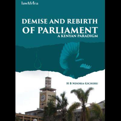 DEMISE AND REBIERTH OF PARLIAMENT