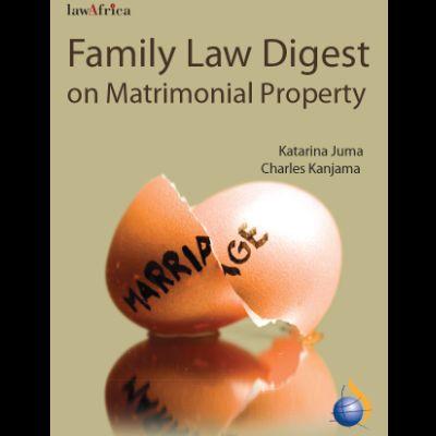 FAMILY LAW DIGEST ON MATRIMONIAL PROPERTY