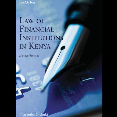LAW OF FINANCIAL INSTITUTIONS IN KENYA