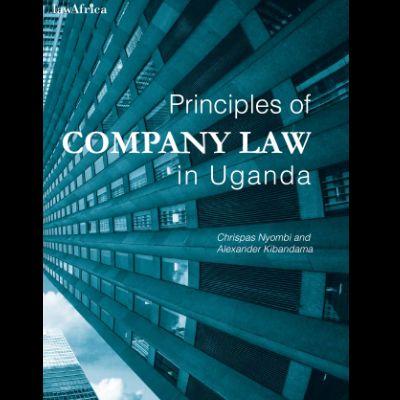 PRINCIPLES OF COMPANY LAW IN UGANDA
