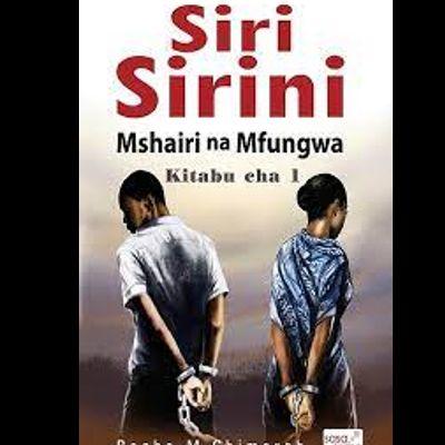SIRI SIRINI -Mshairi na Mfungwa {Kitabu cha 1}