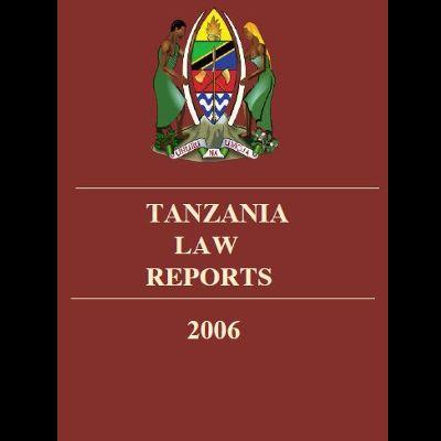 TANZANIA LAW REPORTS 2006