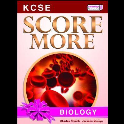 SCORE MORE KCSE BIOLOGY