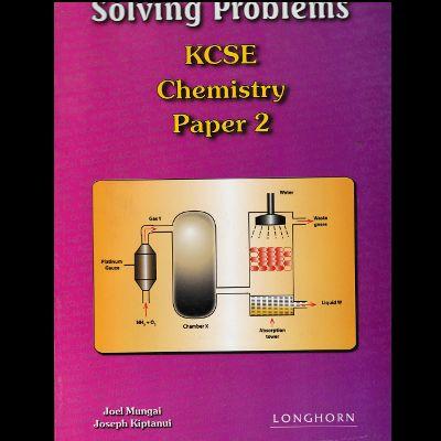SOLVING PROBLEMS KCSE CHEMISTRY PAPER 2