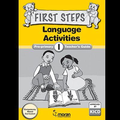 MORAN FIRST STEPS LANGUAGE ACTIVITIESTG PP1 TEACHER'S GUIDE