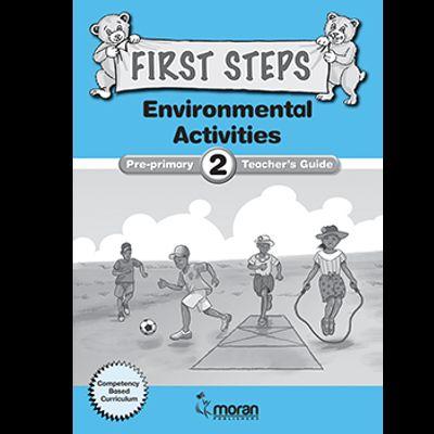 MORAN FIRST STEPS ENVIRONMENTAL ACTIVITIES PP2 TG