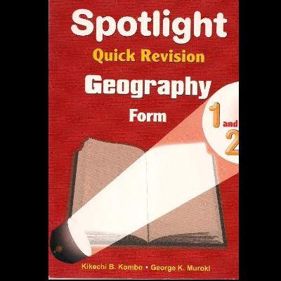 SPOTLIGHT QUICK REVISION GEOGRAPHY FORM 1 & 2