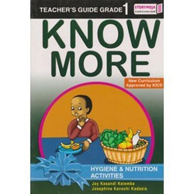 KNOW MORE HYGIENE AND NUTRITION ACTIVITIES GRADE 2 TEACHERS GUIDE