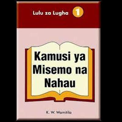 KAMUSI YA MISEMO NA NAHAU [Kimeidhinishwa]