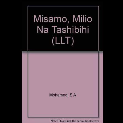 MISEMO,MILIO NA TASHBIHI [Kimeidhinishwa]