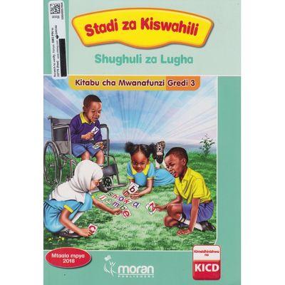 STADI ZA KISWAHILI Shughuli za Lugha Grade 3
