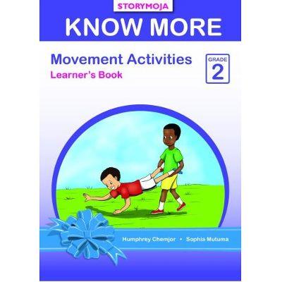 KNOW MORE MOVEMENT ACTIVITIES GRADE 2