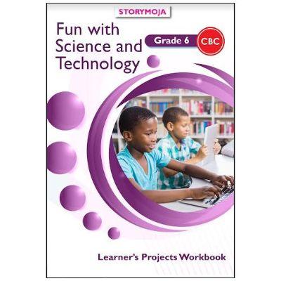 FUN WITH SCIENCE AND TECHNOLOGY 6