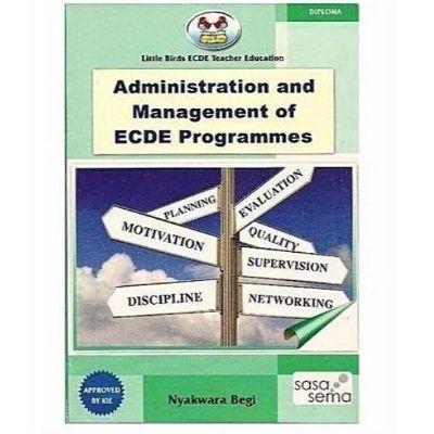 FOUNDATION, ADMINISTRATION AND MANAGEMENT OF ECDE IN KENYA