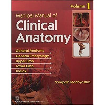 MANIPAL MANUAL OF CLINICAL ANATOMY Vol 1