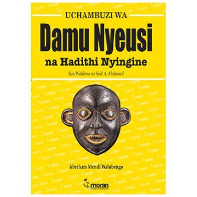 UCHAMBUZI WA DAMU NYEUSI NA HADITHI NYINGINE
