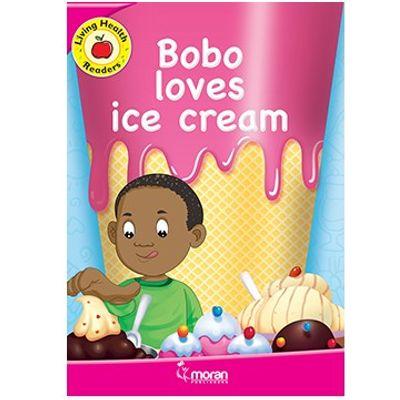 LIVING HEALTH READERS BOBO LOVES ICE CREAM