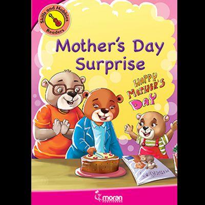 SKILLS AND HOBBIES READERS MOTHER'S DAY SURPRISE
