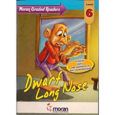 MORAN GRADED READERS DWARF LONG NOSE LEVEL 6