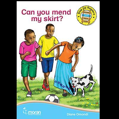 CAN YOU MEND MY SKIRT?