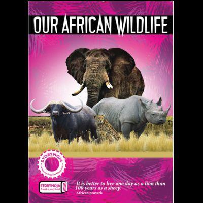 OUR AFRICAN WILDLIFE