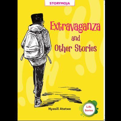 EXTRAVAGANZA AND OTHER STORIES