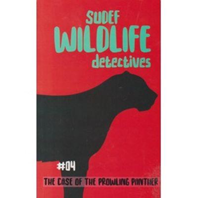 SUDEF WILDLIFE DETECTIVES -The Case of the Prowling Panther