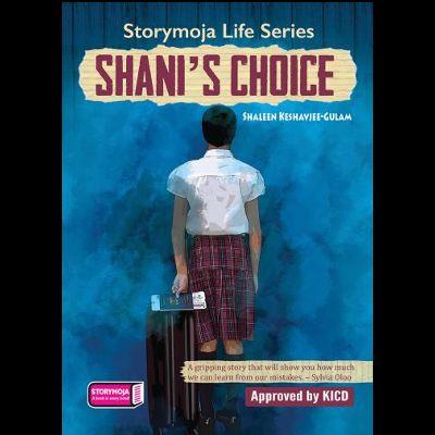 SHANI'S CHOICE