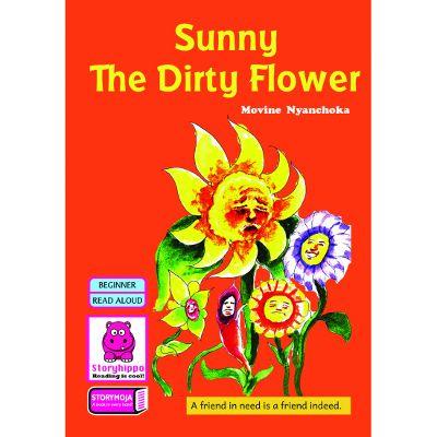 SUNNY THE DIRTY FLOWER