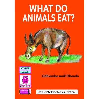 WHAT DO ANIMALS EAT?