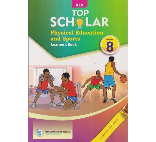 TOP SCHOLAR PHYSICAL EDUCATION AND SPORTS GRADE 8