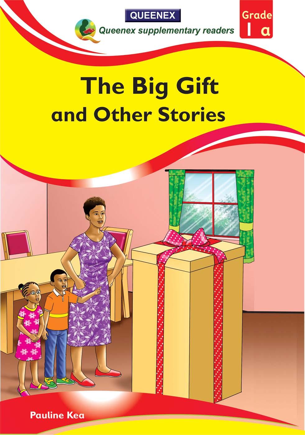QUEENEX BIG GIFTS AND OTHER STORIES