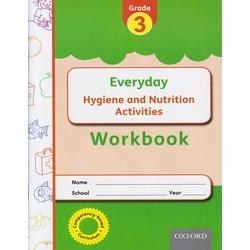 EVERYDAY HYGIENE AND NUTRITION WORKBOOK GRADE 3