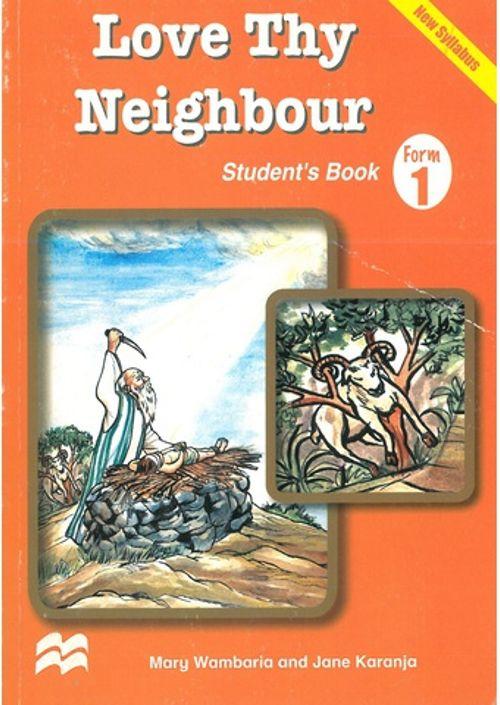 MORAN LOVE THY NEIGHBOUR FORM 1