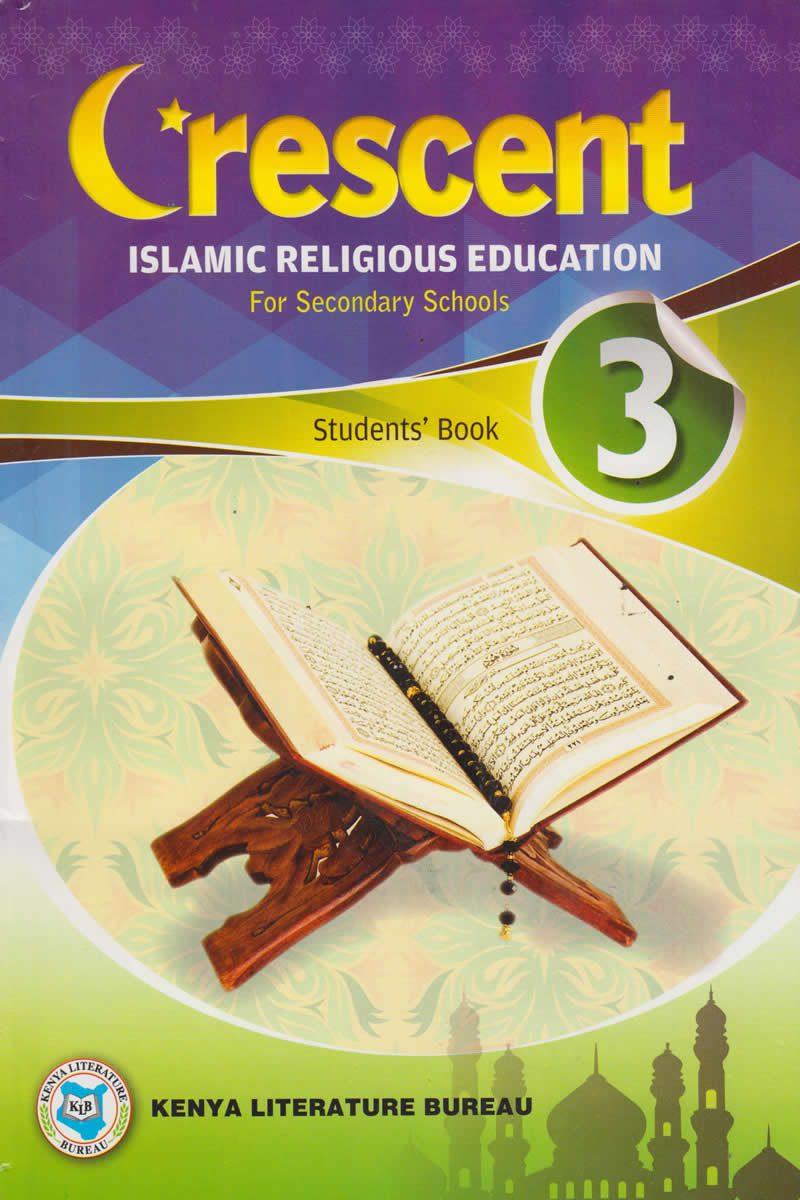 Crescent Islamic Religious Education for secondary schools Students Book Form 3