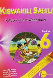 ACCESS:KISWAHILI SAHILI GRADE 6 LB REVISED