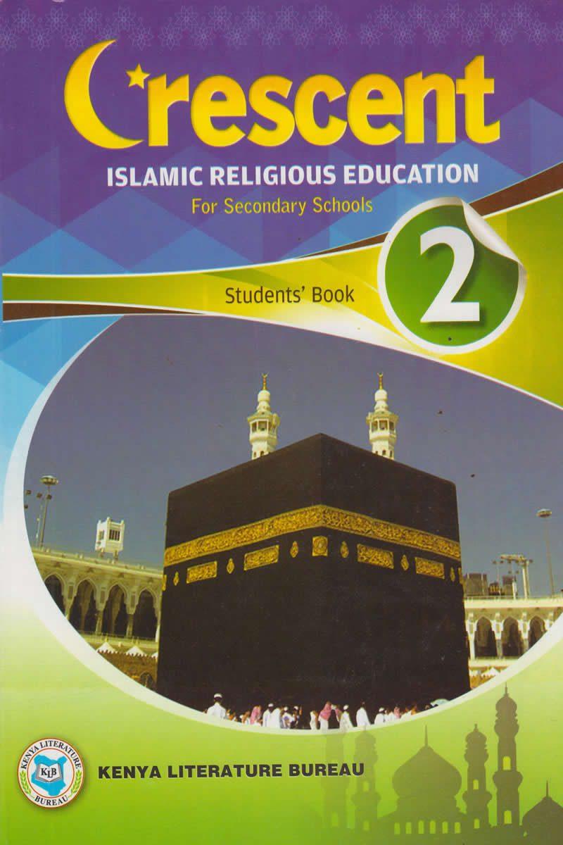 Crescent Islamic Religious Education for secondary schools Students Book Form 2