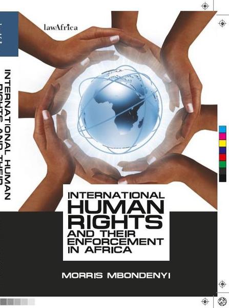 International Human Rights and their Enforcement in Africa