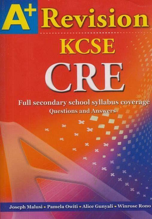 A+ Revision KCSE CRE