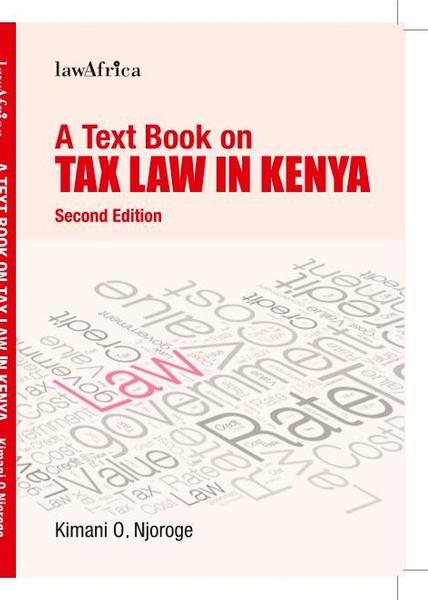 A Text Book on Tax Law in Kenya