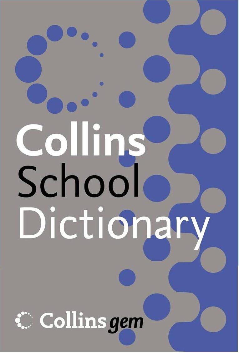 COLLINS SCHOOL DICTIONARY