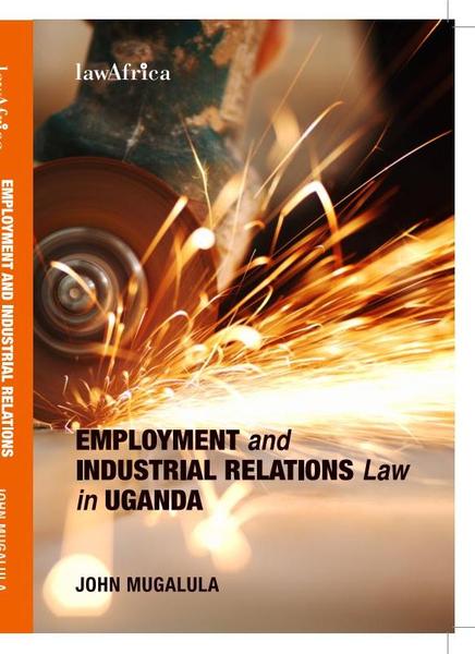 Employment and Industrial Relations Law in Uganda